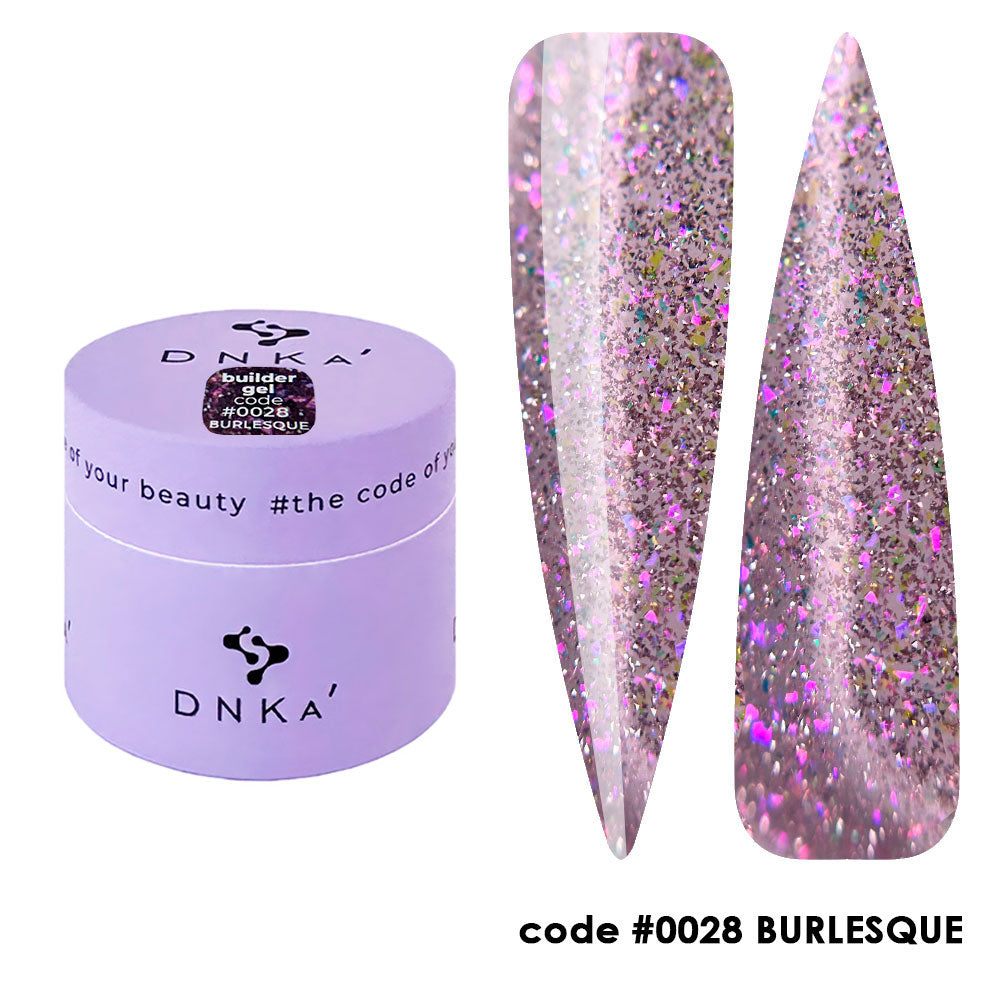 0028 DNKa' ehitusgeel BURLESQUE kollektsioon - 30ml